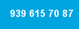 939 615 70 87